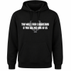 Hoodie You will never understand if you are not one of us (kopie)